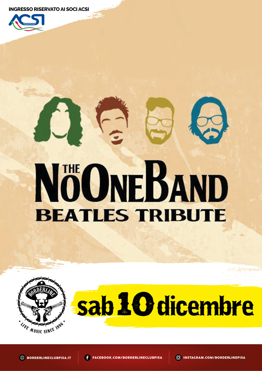 Borderline Club Pisa - NoOneBand - Beatles Tribute